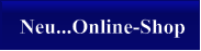 Neu...Online-Shop