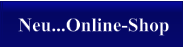 Neu...Online-Shop