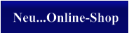 Neu...Online-Shop