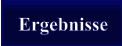 Ergebnisse